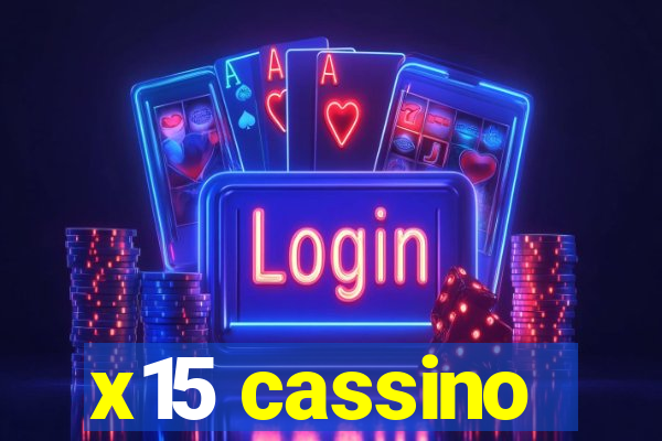 x15 cassino